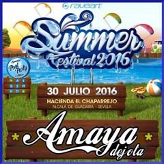AMAYA  DEJOTA @ SUMMER FESTIVAL 2016 RAVEART