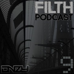 FILTH PODCAST #9