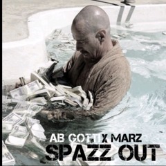 AB GOTTI X MARZ - SPAZZ OUT
