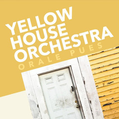 Mamacita - Yellow House Orchestra