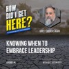Knowing When To Embrace Leadership