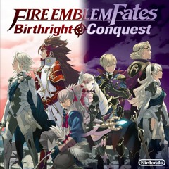 Fire Emblem: Fates Conquest OST- Preparing For Battle