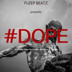 #Dope Instrumental [Preview] **Buy Now On Itunes, Amazon etc