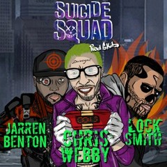 Chris Webby - Suicide Squad (feat. Jarren Benton & Locksmith)