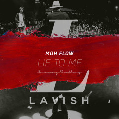 Moh Flow - Lie To Me