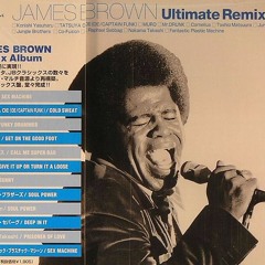 JAMES BROWN - Ultimate Remixs 03. FUNKY DRUMMER (MURO)