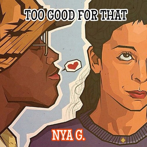 Too Good For That (RMX Got A Man)