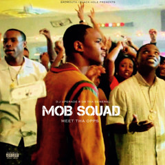 Mob Squad (DB Tha General & DJ Upgrade) - Meet The Ops (prod. Decades) [Thizzler.com Exclusive]