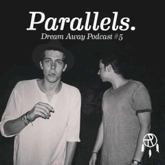 Dream Away Podcast #5 by Parallels.