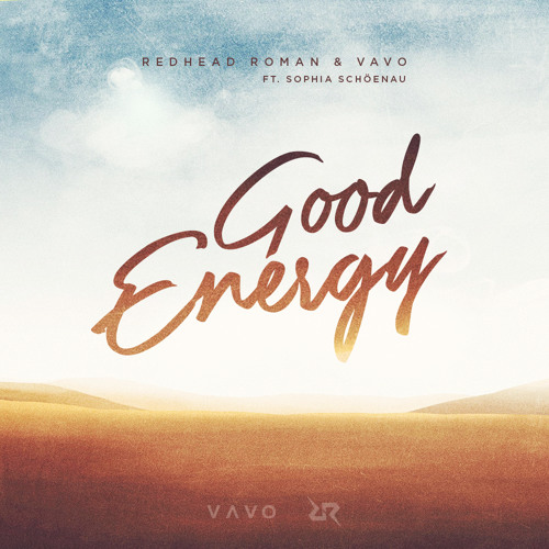 Redhead Roman & VAVO Ft. Sophia Schoenau - Good Energy (Original Mix)