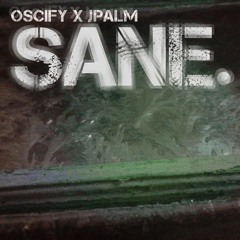 Oscify, Jpalm - Sane ()