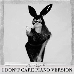 I Don't Care - Ariana Grande (Piano Version)