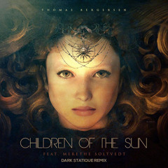 Children Of The Sun (Dark Statique Remix)