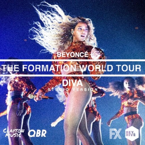 Stream Beyoncé - Diva (Live at The Formation World Tour Studio Version) by  Bey.Hive | Listen online for free on SoundCloud