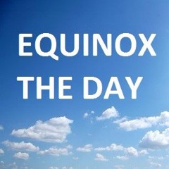 Equinox - The Day