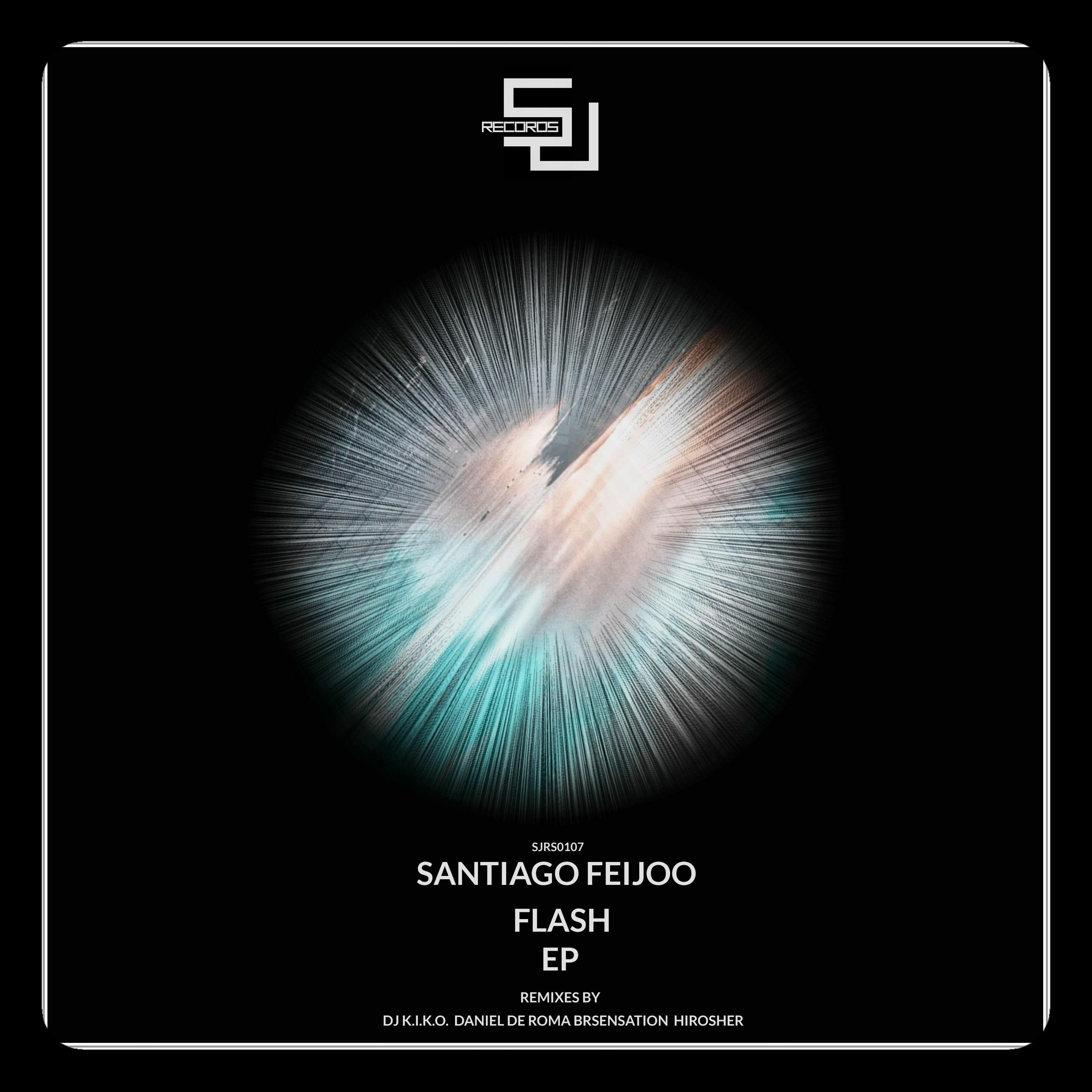 Out Now - Santiago Feijoo - Flash (Brsensation Remix) [SJRS0107] - Release Date - 12.09.2016 episode artwork