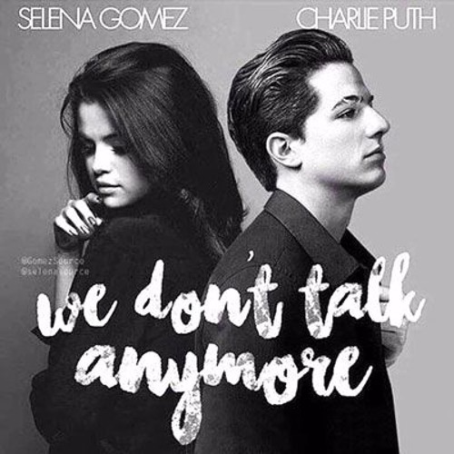 Stream Charlie Puth - We Don´t Talk Anymore Ft. Selena Gomez [B-Repost Mix]  by 🎧 B-REPOST 🔈 | Listen online for free on SoundCloud