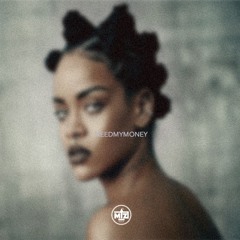 Rihanna X Timberland - NeedMYMoney (Mixed By. Moe Mtz)