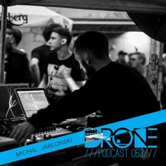 DRONE Podcast 053 - Michal Jablonski LIVE at Audioriver festival 29-07-16