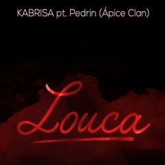 Louca Part. Ápice Clan (D'Bombeta Produções)