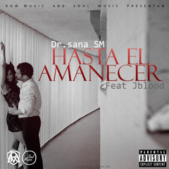 Hasta El Amanecer (feat. Jblood)