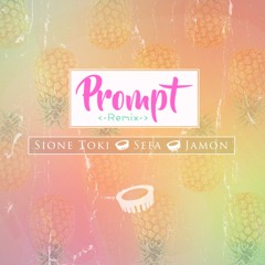Sione Toki - Prompt (ft. Jamon & Sefa)
