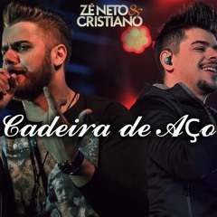 Zé Neto E Cristiano - Cadeira De Aço (Nova 2016)