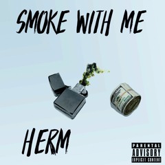 Smoke With Me (prod. Ricky Hernandez)