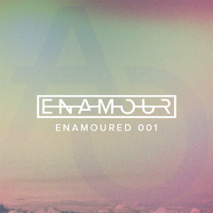 Enamoured 001: The Intro