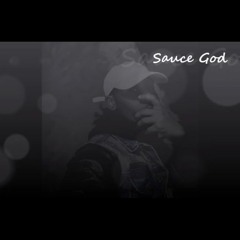Sauce God - ( Fetti Camacho )