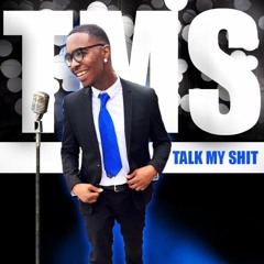 Talk My Shit