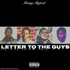 Money Majeed - Letter To The Guys