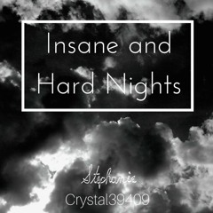 Insane And Hard Nights