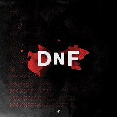 DNF (Andrew Luce Remix)