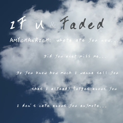 IF You & Faded (Mix) Amy Chanrich