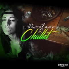 El Challet - SOU FT ALMIGTHY