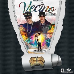 Tu Vecino (Official Remix)(ft Lyan)
