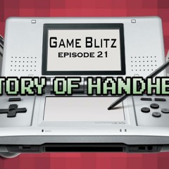 Game Blitz Podcast Episode 021 - History of Handhelds