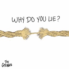 Why Do You Lie?