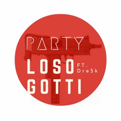 Party ft. Dre5k