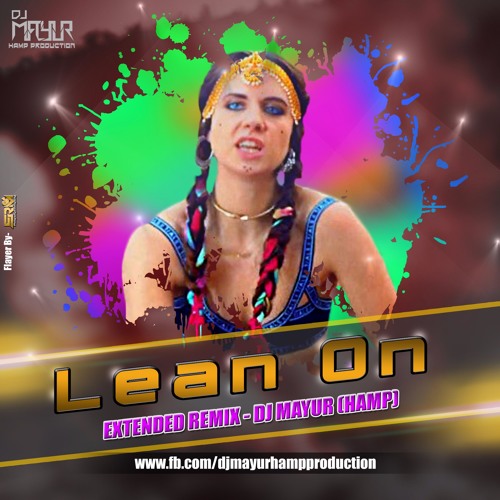 lean on (Extended Remix) - DJ Mayur (HAMP)