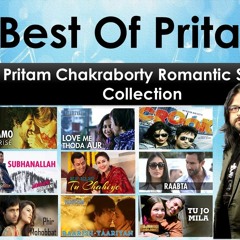 Best of Pritam Chakraborty (Bollywood Romantic Songs)