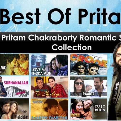 Best of Pritam Chakraborty (Bollywood Romantic Songs)