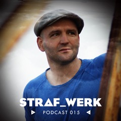 Andre Lodemann - STRAF_WERK - Podcast 015