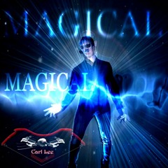 Carl Lee - Magical (original)