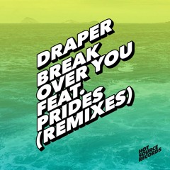 Draper - Break Over You (Rawlin Remix)