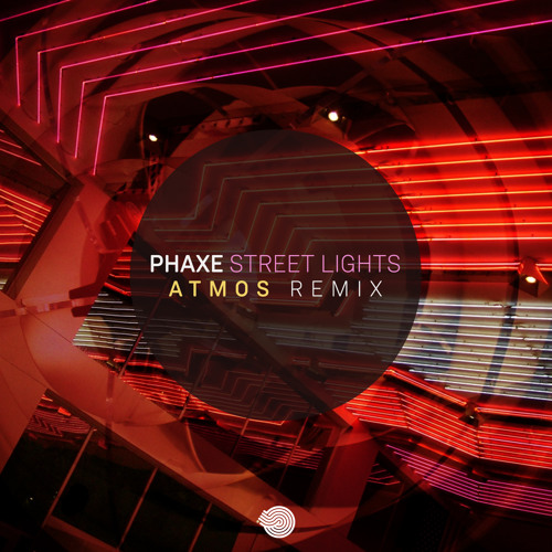 Phaxe - Street Lights (Atmos Remix)- Out 09 August!