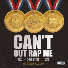 Can't Out Rap Me (Prod. By T. Sawyer) Ft Chris Rivers And SeeS