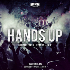 Dimitri Vegas & Like Mike vs. NLW - Hands Up (Extended Mix)