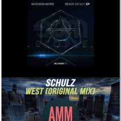 Madison Mars - Ready Or Not VS Schulz - West.  [ Matt-Mashup]